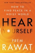 Cover-Bild zum Titel 'Hear Yourself' von 'Prem Rawat'