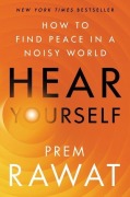 Cover-Bild zum Titel 'Hear Yourself' von 'Prem Rawat'