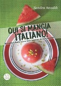 Cover-Bild zum Titel 'Qui si mangia italiano! Recettes italiennes méconnues des français' von 'Sandra Ansaldi'