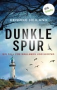 Cover-Bild zum Titel 'Dunkle Spur: Der zweite Fall für Kemper & Wahlberg' von 'Henrike Heiland'