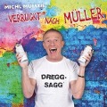 Cover-Bild zum Titel 'Verrückt nach Müller' von 'Michl Müller'