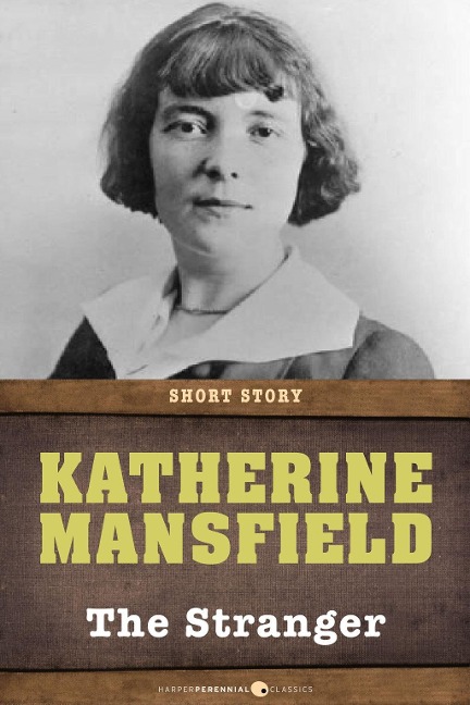 The Stranger - Katherine Mansfield