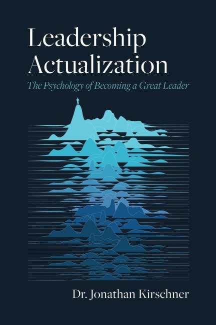 Leadership Actualization - Jonathan Kirschner