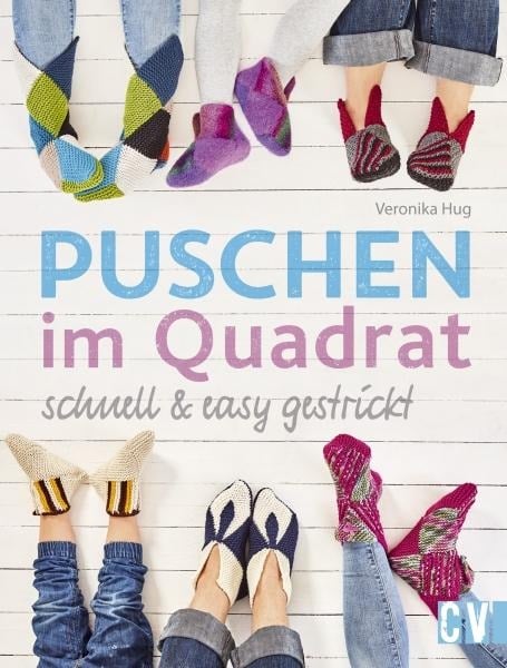 Puschen im Quadrat, schnell & easy gestrickt - Veronika Hug