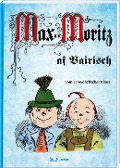 Cover-Bild zum Titel 'Max und Moritz af Bairisch' von 'Klaus Schwarzfischer'