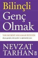 Bilincli Genc Olmak - Nevzat Tarhan