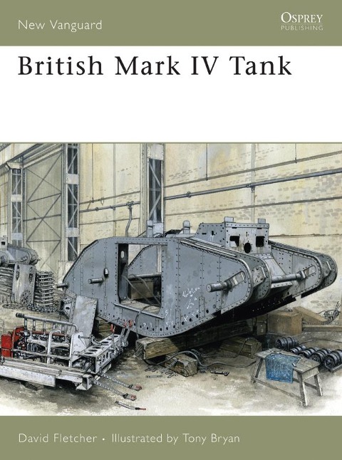 British Mark IV Tank - David Fletcher