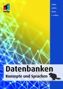 Cover-Bild zum Titel 'Datenbanken - Konzepte und Sprachen' von 'Gunter Saake, Kai-Uwe Sattler, Andreas Heuer'
