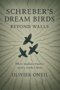 Cover-Bild zum Titel 'Schreber's Dream Birds' von 'Olivier Oneil'