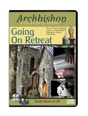 Going on Retreat - Fulton J Sheen