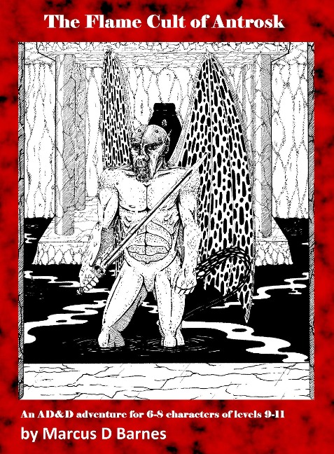 The Flame Cult of Antrosk - Marcus D Barnes