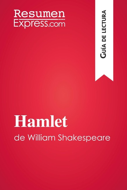 Hamlet de William Shakespeare (Guía de lectura) - Claire Cornillon