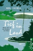 Cover-Bild zum Titel 'Tief im Land' von 'Neil Ansell'
