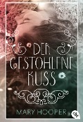 Cover-Bild zum Titel 'Der gestohlene Kuss' von 'Mary Hooper'