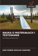 Cover-Bild zum Titel 'NAUKA O MATERIA¿ACH I TESTOWANIE' von 'José Rubén Aguilar Sánchez'