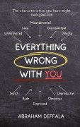 Cover-Bild zum Titel 'Everything Wrong with You' von 'Abraham Deffala'