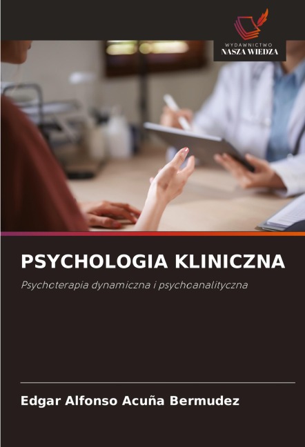 PSYCHOLOGIA KLINICZNA - Edgar Alfonso Acuña Bermúdez