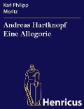 Cover-Bild zum Titel 'Andreas Hartknopf Eine Allegorie' von 'Karl Philipp Moritz'