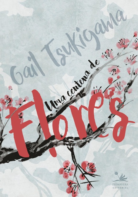 Uma centena de flores - Gail Tsukiyama