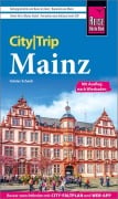 Cover-Bild zum Titel 'Reise Know-How CityTrip Mainz' von 'Günter Schenk'