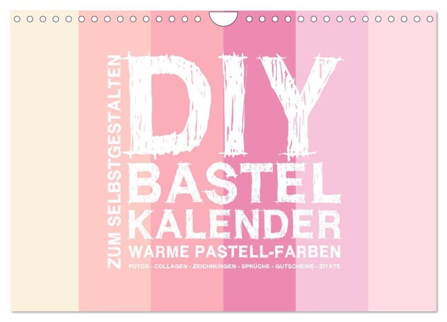 DIY Bastel-Kalender -Warme Pastell Farben- Zum Selbstgestalten (Wandkalender 2026 DIN A4 quer), CALVENDO Monatskalender - Michael Speer