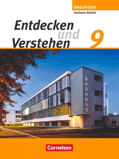 Entdecken und Verstehen 9. Schuljahr. Schülerbuch. Sachsen-Anhalt - Thomas Berger-V. D. Heide, Heidrun von der Heide, Ilse Lerch-Hennig, Bettina Mende, Hans-Gert Oomen