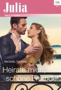 Cover-Bild zum Titel 'Heirate mich, schöne Fremde!' von 'Rachael Thomas'