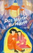 Cover-Bild zum Titel 'Das Wetter zu Hause' von 'Anna Schmid'