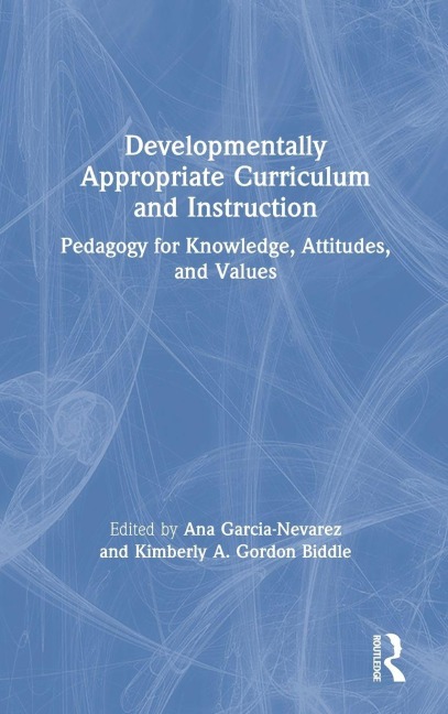 Developmentally Appropriate Curriculum and Instruction - 