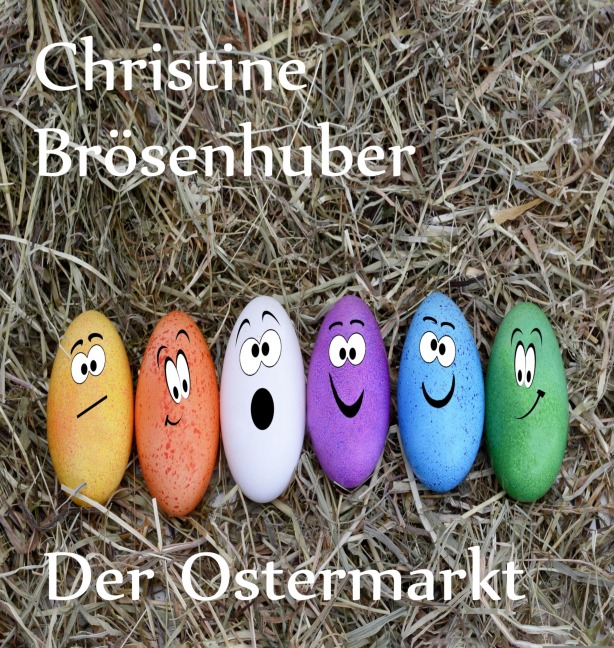 Der Ostermarkt - Christine Brösenhuber