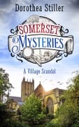 Cover-Bild zum Titel 'Somerset Mysteries - A Village Scandal' von 'Dorothea Stiller'