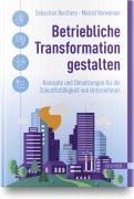 Cover-Bild zum Titel 'Betriebliche Transformation gestalten' von ''