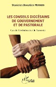 Les conseils diocésains de gouvernement et de pastorale - Mvondo