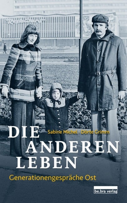 Die anderen Leben - Sabine Michel, Dörte Grimm