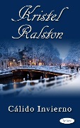 Cálido invierno - Kristel Ralston