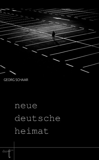 Neue deutsche Heimat - Georg Schaar
