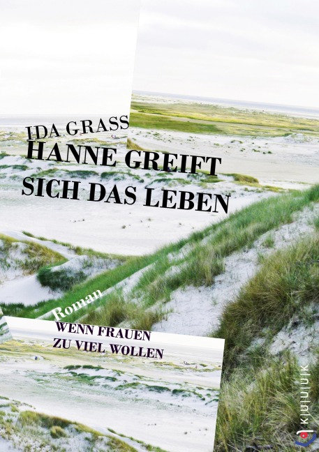 Hanne greift sich das Leben - Ida Grass