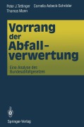 Cover-Bild zum Titel 'Vorrang der Abfallverwertung' von 'Peter J. Tettinger, Thomas Mann, Cornelia Asbeck-Schröder'
