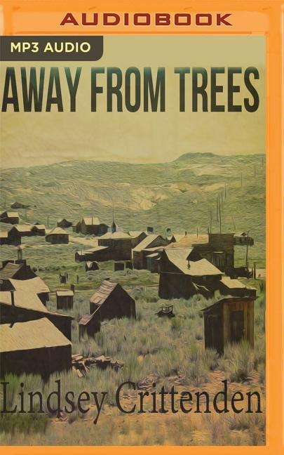 AWAY FROM TREES       M - Lindsey Crittenden