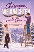 Cover-Bild zum Titel 'Chiemgau, Weihnachten und eine zweite Chance' von 'Clara Koch'