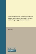 Cover-Bild zum Titel 'Gnosis Und Judentum: Alttestamentliche Und Jüdische Motive in Der Gnostischen Literatur Und Das Ursprungsproblem Der Gnosis' von 'Jaan Lahe'
