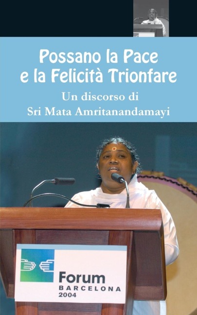 Possano la Pace e la Felicità Trionfare - Sri Mata Amritanandamayi Devi