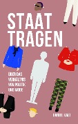 Cover-Bild zum Titel 'Staat tragen' von 'Daniel Kalt'