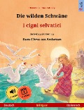 Cover-Bild zum Titel 'Die wilden Schwäne - I cigni selvatici (Deutsch - Italienisch)' von 'Ulrich Renz'