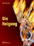 Cover-Bild zum Titel 'Die Neigung' von 'Uwe Berger'