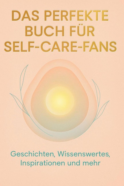 Das perfekte Buch für Self-Care-Fans - Emily Friedrich