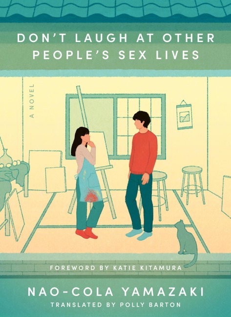 Don't Laugh at Other People's Sex Lives - Nao-Cola Yamazaki