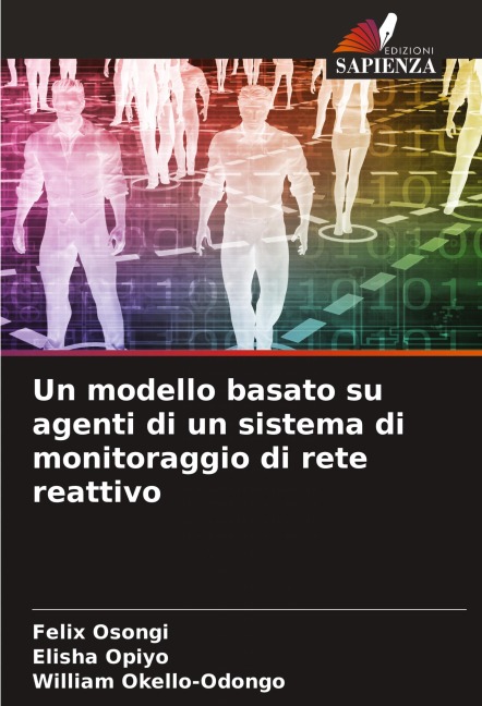 Un modello basato su agenti di un sistema di monitoraggio di rete reattivo - Felix Osongi, Elisha Opiyo, William Okello-Odongo