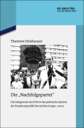 Cover-Bild zum Titel 'Die "Nachfolgepartei"' von 'Thorsten Holzhauser'
