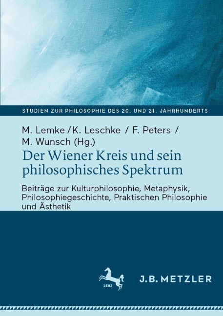 Der Wiener Kreis und sein philosophisches Spektrum - 